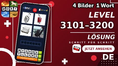 4 Bilder 1 Wort – Level 3101–3200 gelöst | Alle Lösungen (Update: 2026)