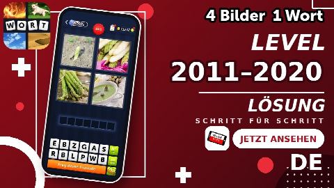 4 Bilder 1 Wort – Level 2011–2020 gelöst | Alle Lösungen (Update: 2026)