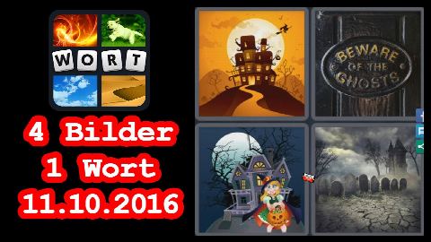 4 Bilder 1 Wort - Tägliches Rätsel - Halloween 2016 - 11.10.2016 - 11.10.2016 - 11. Oktober 2016 -