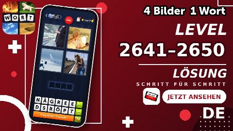 4 Bilder 1 Wort – Level 2641–2650 gelöst | Alle Lösungen (Update: 2026)