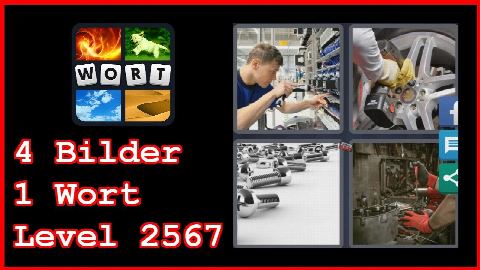 4 Bilder 1 Wort - Level 2567 - Elektriker, Reifen, Montage - Lösung