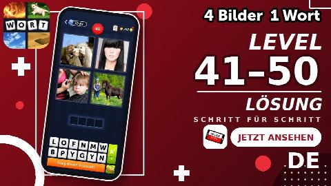 4 Bilder 1 Wort – Level 41–50 gelöst | Alle Lösungen (Update: 2026)