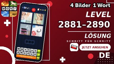 4 Bilder 1 Wort – Level 2881–2890 gelöst | Alle Lösungen (Update: 2026)