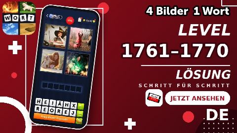 4 Bilder 1 Wort – Level 1761–1770 gelöst | Alle Lösungen (Update: 2026)