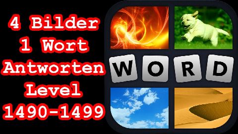 4 Bilder 1 Wort - Level 1490-1499 - Erreiche Level 1500! - Lösungen Antworten