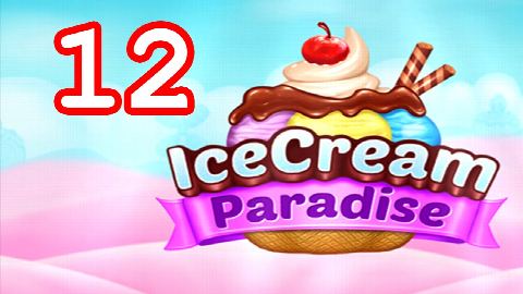 Ice Cream Paradise - Match 3 - Level 12 - Lösung Solution Walkthrough