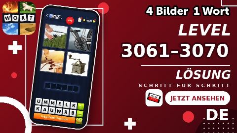 4 Bilder 1 Wort – Level 3061–3070 gelöst | Alle Lösungen (Update: 2026)