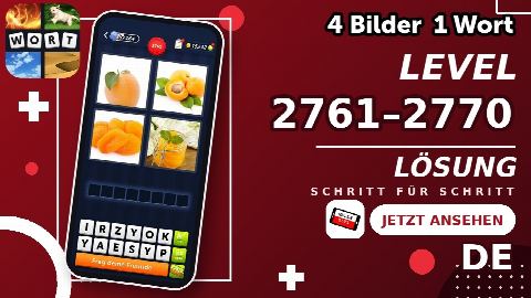 4 Bilder 1 Wort – Level 2761–2770 gelöst | Alle Lösungen (Update: 2026)
