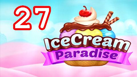 Ice Cream Paradise - Match 3 - Level 27 - Lösung Solution Walkthrough