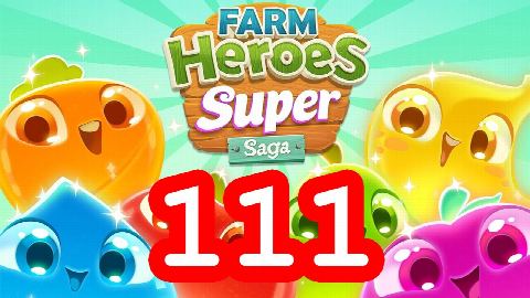 Farm Heroes Super Saga - Level 111 - Lösung Solution Walkthrough