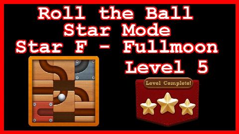 Roll the Ball Fullmoon Level 5 (Star Mode - Star F) - Lösung Solution Walkthrough