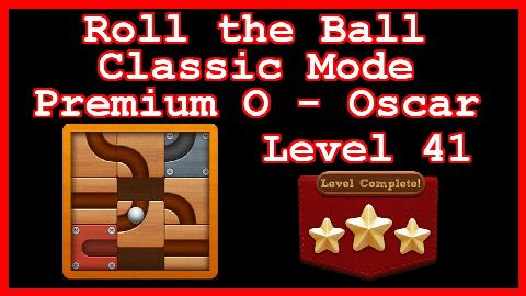 Roll the Ball Oscar Level 41 (Classic - Premium O) - Lösung Solution Walkthrough