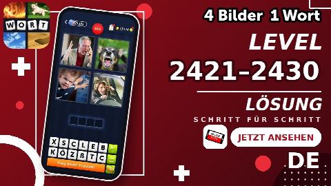 4 Bilder 1 Wort – Level 2421–2430 gelöst | Alle Lösungen (Update: 2026)