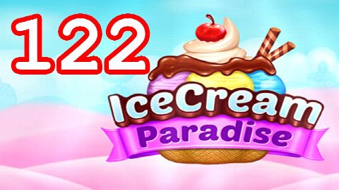 Ice Cream Paradise - Match 3 - Level 122 - Lösung Solution Walkthrough