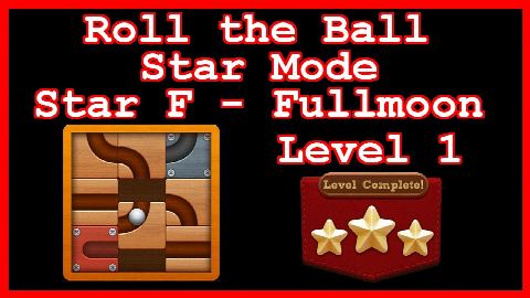 Roll the Ball Fullmoon Level 1 (Star Mode - Star F) - Lösung Solution Walkthrough
