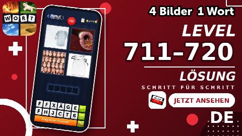 4 Bilder 1 Wort – Level 711–720 gelöst | Alle Lösungen (Update: 2026)