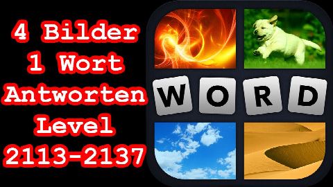 4 Bilder 1 Wort - Level 2113-2137 - Löse 6 Rätsel aus dem Bereich
