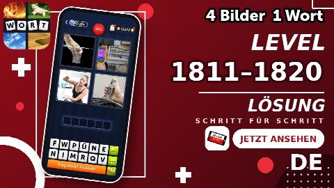 4 Bilder 1 Wort – Level 1811–1820 gelöst | Alle Lösungen (Update: 2026)
