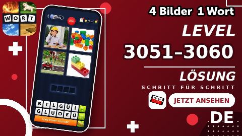 4 Bilder 1 Wort – Level 3051–3060 gelöst | Alle Lösungen (Update: 2026)