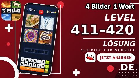4 Bilder 1 Wort – Level 411–420 gelöst | Alle Lösungen (Update: 2026)