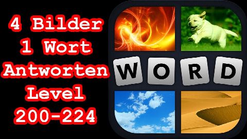 4 Bilder 1 Wort - Level 200-224 - Errate 5 Wörter, die mit K beginnen - Lösungen Antworten
