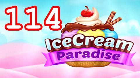 Ice Cream Paradise - Match 3 - Level 114 - Lösung Solution Walkthrough