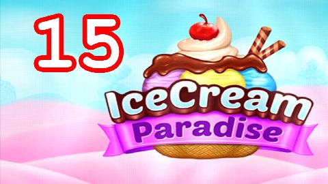 Ice Cream Paradise - Match 3 - Level 15 - Lösung Solution Walkthrough