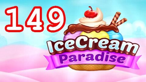 Ice Cream Paradise - Match 3 - Level 149 - Lösung Solution Walkthrough