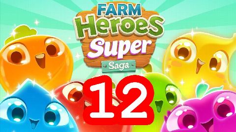 Farm Heroes Super Saga - Level 12 - Lösung Solution Walkthrough