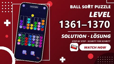 Ball Sort Puzzle Level 1361-1370 – answer video
