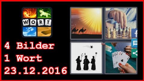 4 Bilder 1 Wort - Tägliches Rätsel - Weihnachten 2016 - 23.12.2016 - 23.12.2016 - 23. Dezember 201