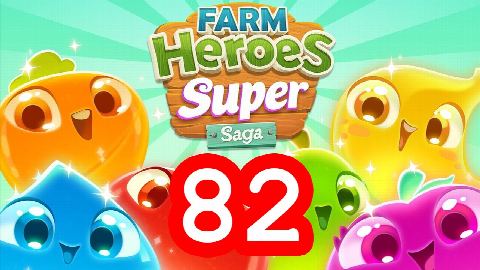 Farm Heroes Super Saga - Level 82 - Lösung Solution Walkthrough