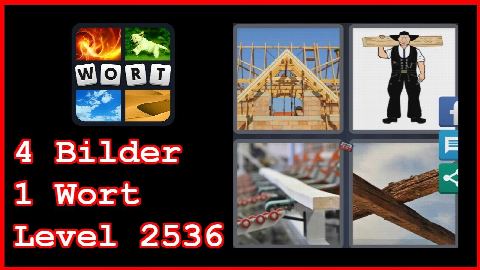 4 Bilder 1 Wort - Level 2536 - Hausbau, Zimmermann - Lösung