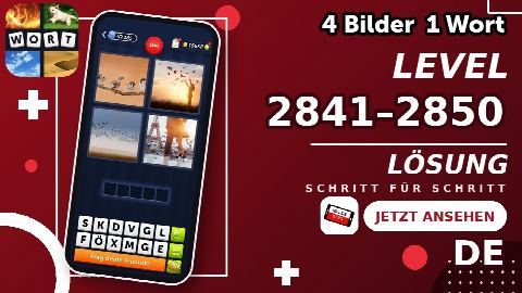 4 Bilder 1 Wort – Level 2841–2850 gelöst | Alle Lösungen (Update: 2026)