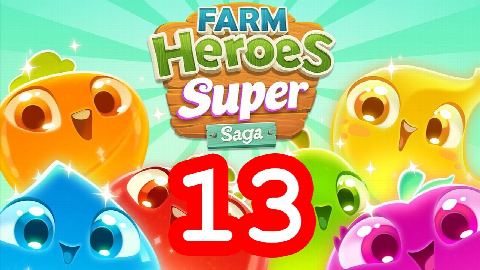 Farm Heroes Super Saga - Level 13 - Lösung Solution Walkthrough