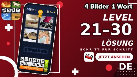 4 Bilder 1 Wort – Level 21–30 gelöst | Alle Lösungen (Update: 2026)