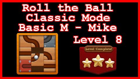 Roll the Ball Mike Level 8 (Classic - Basic M) - Lösung Solution Walkthrough