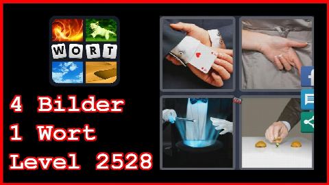 4 Bilder 1 Wort - Level 2528 - Karten, Finger, Zaubertrick, Hütchenspiel - Lösung