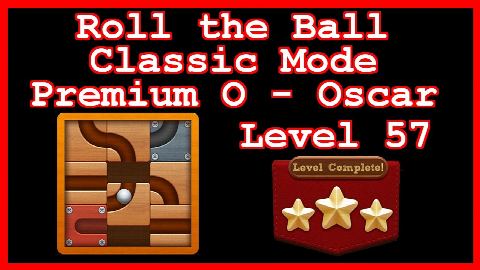 Roll the Ball Oscar Level 57 (Classic - Premium O) - Lösung Solution Walkthrough