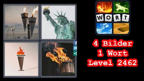4 Bilder 1 Wort - Level 2462 - Fackel, Freiheitsstatue, Feuer - Lösung