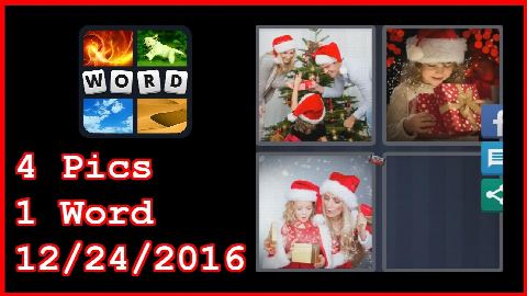 4 Pics 1 Word - 12/24/2016 - Daily Puzzle - Christmas 2016 - 12/24/2016 - December 24, 2016 - Answer