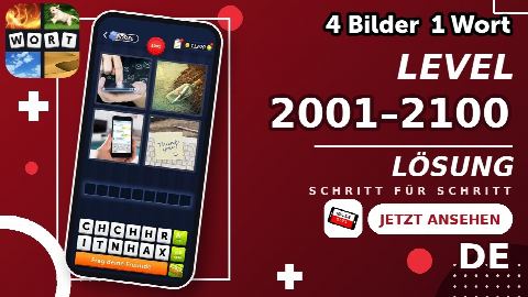 4 Bilder 1 Wort – Level 2001–2100 gelöst | Alle Lösungen (Update: 2026)