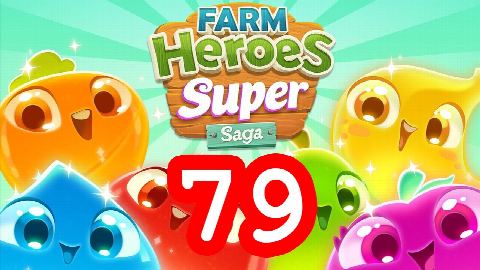 Farm Heroes Super Saga - Level 79 - Lösung Solution Walkthrough