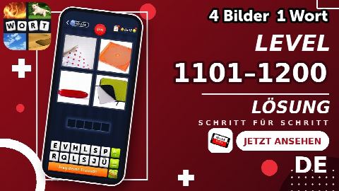 4 Bilder 1 Wort – Level 1101–1200 gelöst | Alle Lösungen (Update: 2026)