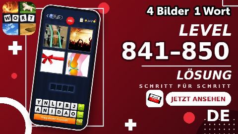 4 Bilder 1 Wort – Level 841–850 gelöst | Alle Lösungen (Update: 2026)