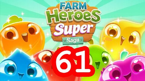 Farm Heroes Super Saga - Level 61 - Lösung Solution Walkthrough