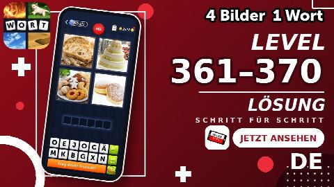 4 Bilder 1 Wort – Level 361–370 gelöst | Alle Lösungen (Update: 2026)