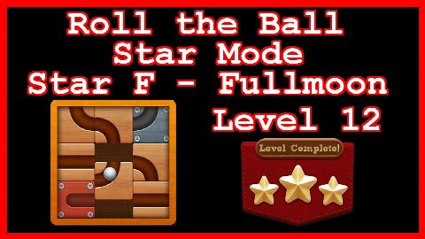 Roll the Ball Fullmoon Level 12 (Star Mode - Star F) - Lösung Solution Walkthrough