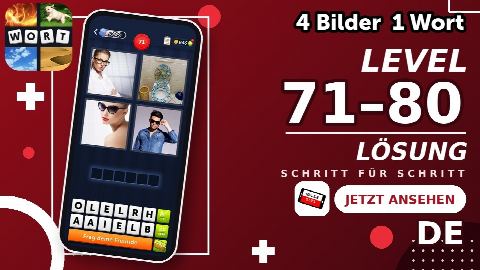 4 Bilder 1 Wort – Level 71–80 gelöst | Alle Lösungen (Update: 2026)