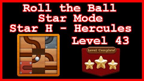 Roll the Ball Hercules Level 43 (Star Mode - Star H) - Lösung Solution Walkthrough